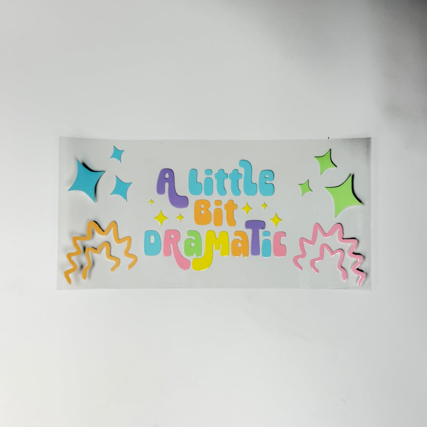 Quote - A Little Bit Dramatic - Wattsupcustoms