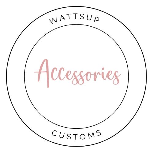 Accessories Wattsupcustoms Accessories wattsupcustoms