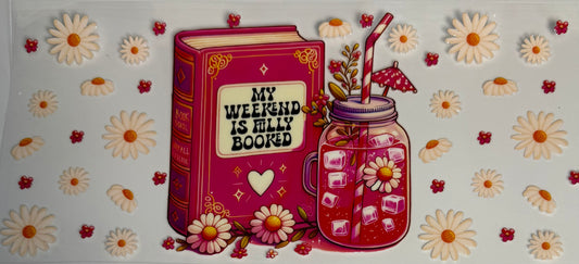 My weekend is fully booked