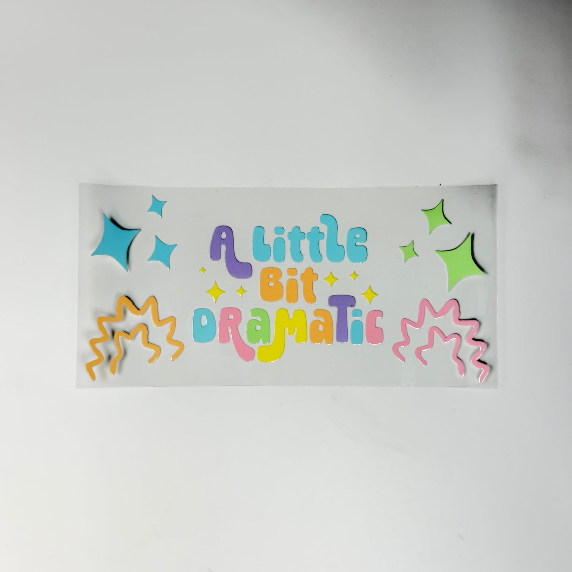 Quote - A Little Bit Dramatic - Wattsupcustoms