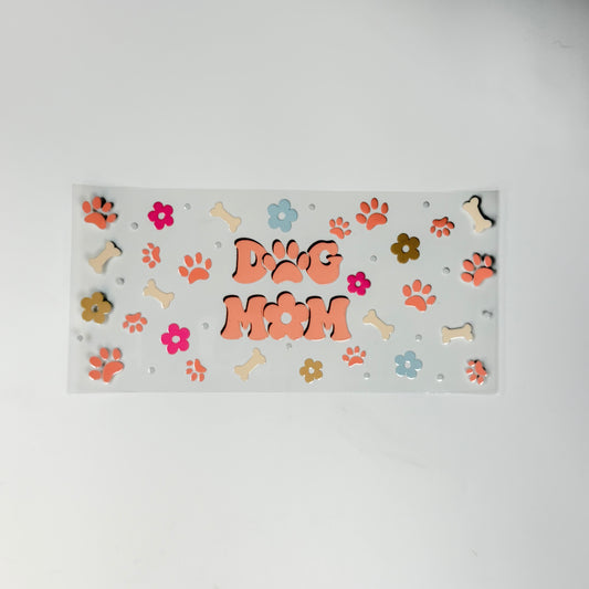 Dog Mom 2 - Wattsupcustoms