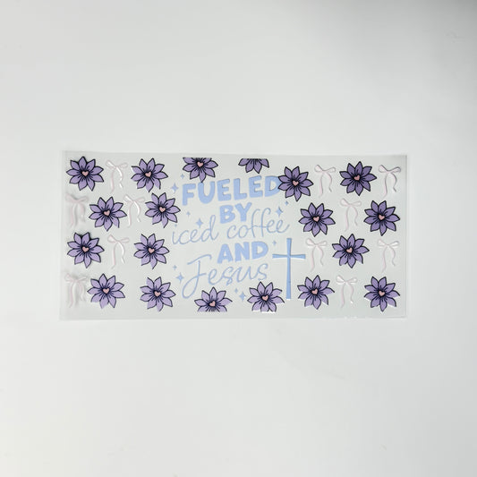 Faith - Fueled By Ice Coffee and Jesus - Wattsupcustoms