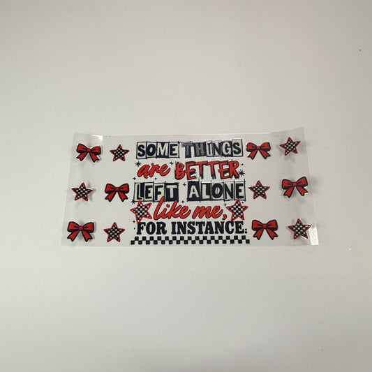 Somethings are Better Left Alone