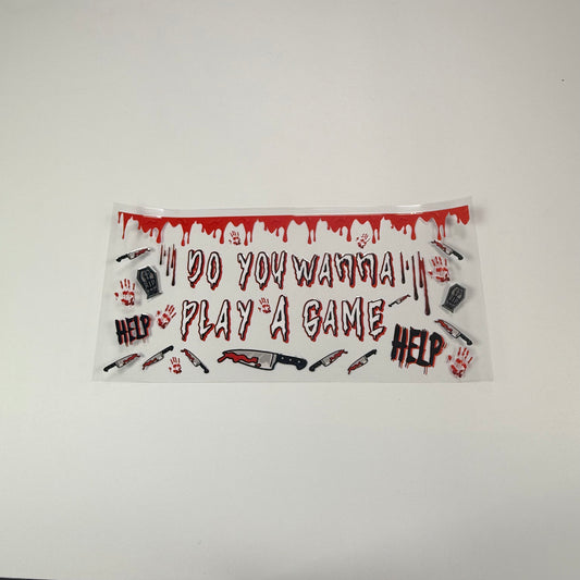 Do You Wanna Play A Game - Wattsupcustoms